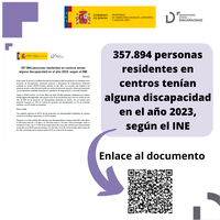 357.894 personas residentes en centros tenían alguna discapacidad en el año 2023, según...