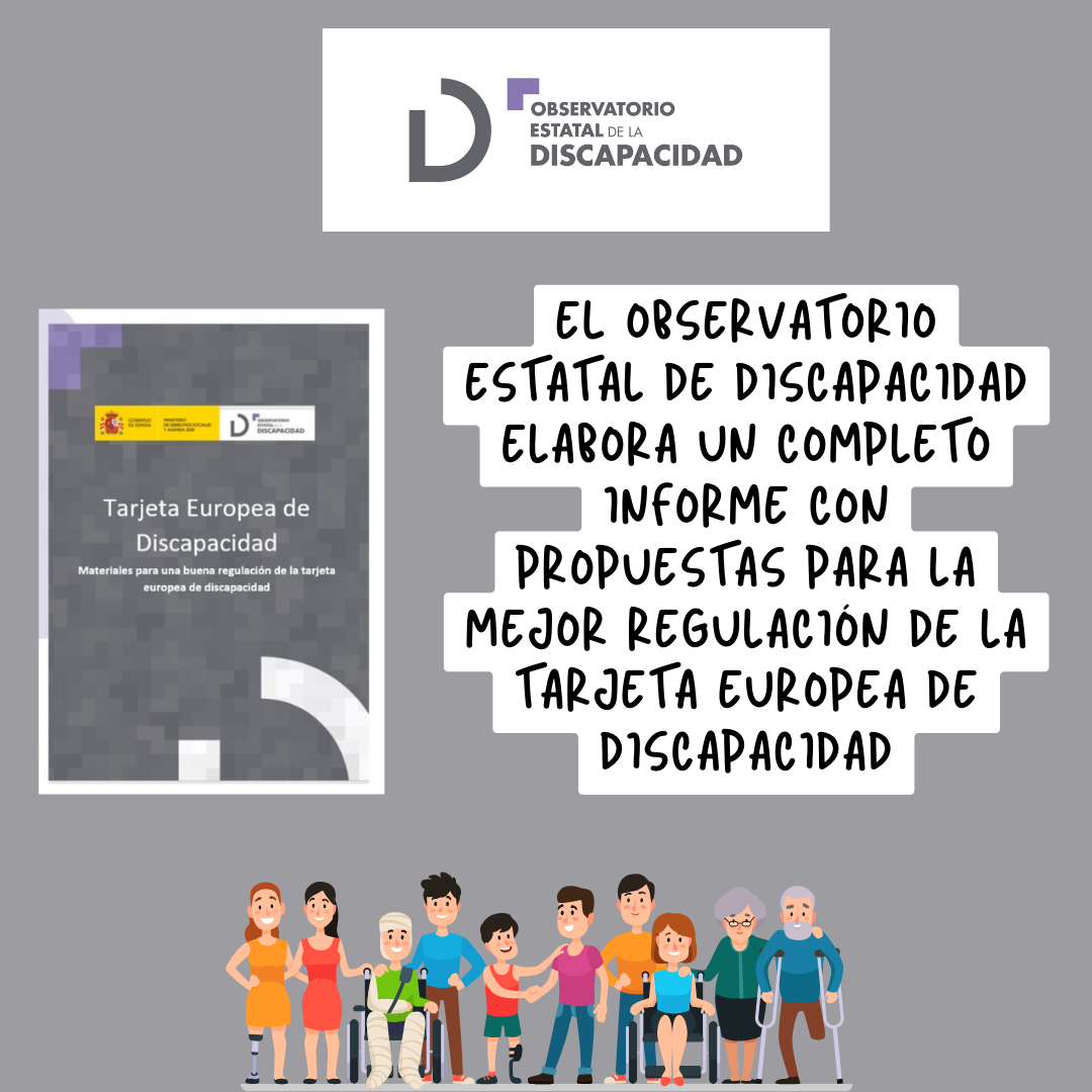 El Observatorio Estatal de Discapacidad elabora un completo informe con propuestas para la mejor regulación de la Tarjeta Europea de Discapacidad